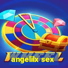 angelilx sex